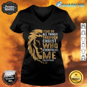 Christian I Can Do All Things Through Christ Lion Faith v-neck