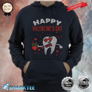 Happy Valentines Day Tooth Dentist Valentine Dental Asst Hoodie