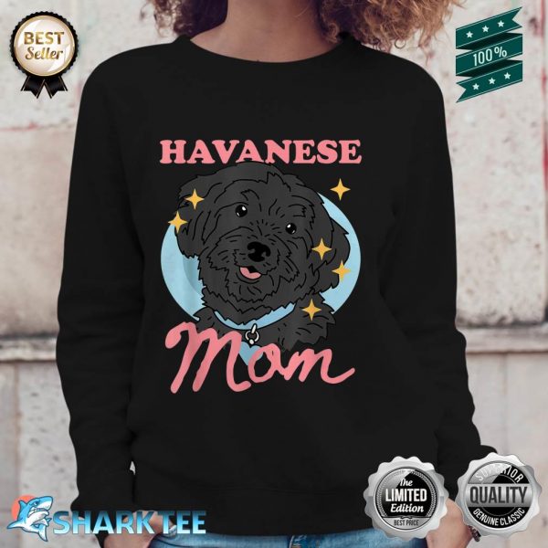 Havanese Mom Dog Owner Havanese Premium Sweatshirt