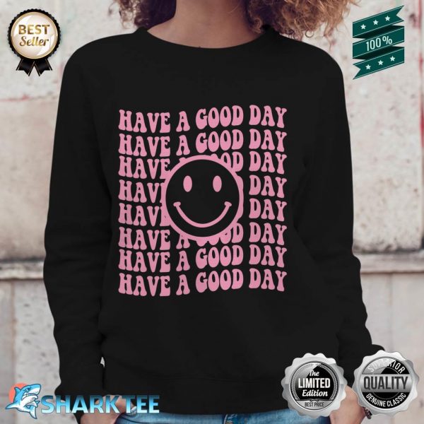 Have A Good Day Retro Smiley Face Aesthetic Sweatshirt