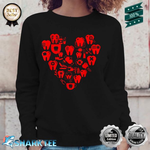 Dentist Love Valentines Gifts For Dentist Dentist Outfit Sweatshirt