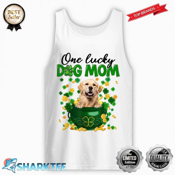 One Lucky Dog Mom Funny Golden Retriever Mom St Patricks Day Tank-top