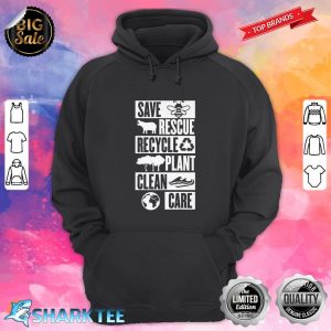 Happy Earth Day Save Rescue Recycle Environmental Science Premium hoodie