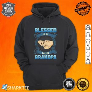 Funny Blessed To Be Called Grandpa Father's Day hoodie