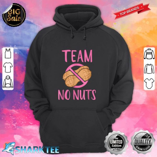 Gender Reveal Team No Nuts Girl Matching Family Baby Funny hoodie