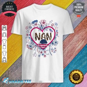 Heart Wildflower Nan 4th of July Patriotic Independence Day shirt