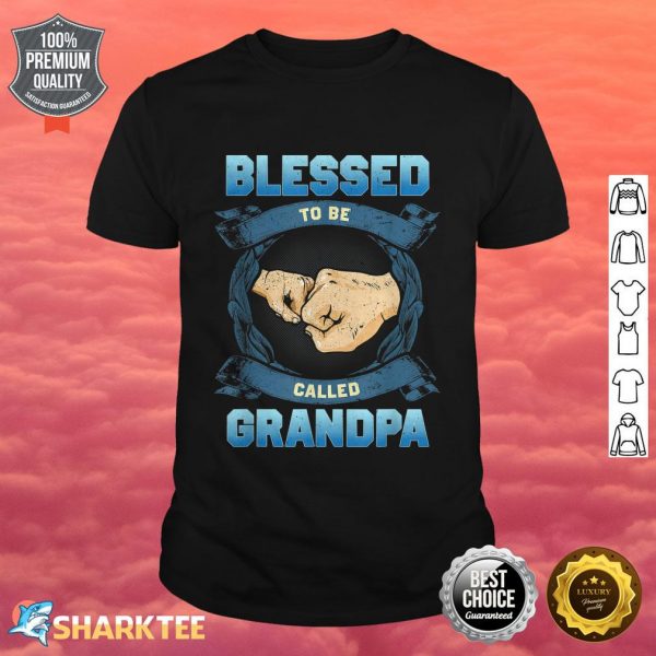 Funny Blessed To Be Called Grandpa Father's Day shirt