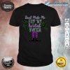 Funny Halloween Don't Make Me Flip My Witch Switch shirt