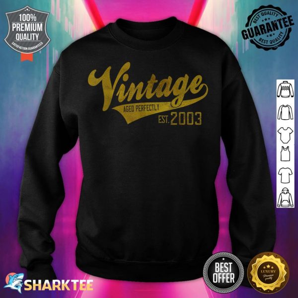 Vintage Est 2003 Shirt Aged 19 yrs old Bday 19th Birthday sweatshirt