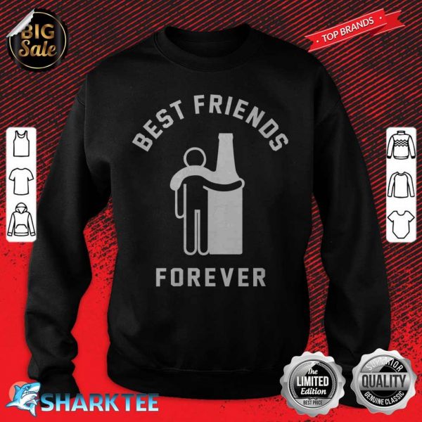 Womens Best Friends Forever I Love Beer Funny Beer sweatshirt