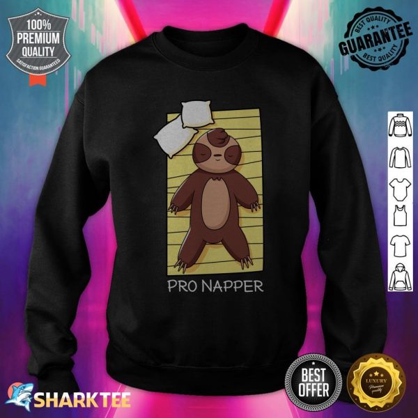 Pro Napper Cute Sloth Taking A Nap Funny Napping sweatshirt