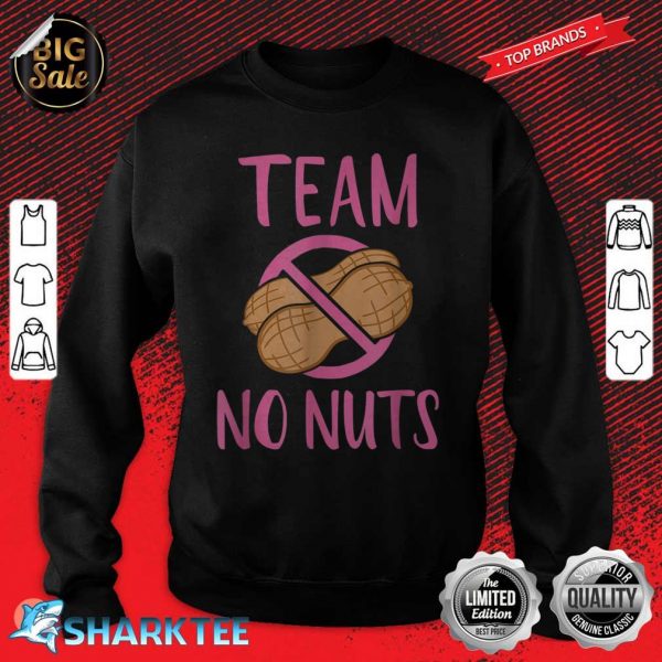 Gender Reveal Team No Nuts Girl Matching Family Baby Funny sweatshirt