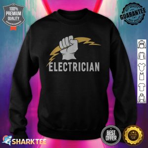 Great Gifts Idea Women Men Electrician sweatshirt