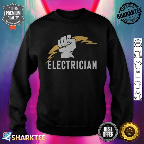 Great Gifts Idea Women Men Electrician sweatshirt