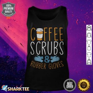 Funny Coffee Scrubs Rubber Gloves Graphic Women Men Nurse tank top