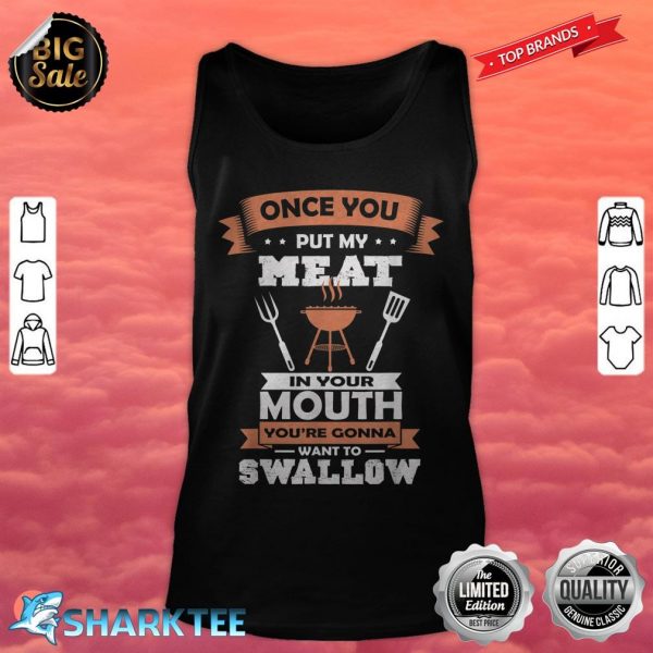 Put My Meat In Your Mouth Funny Grilling BBQ Chef Barbecue tank top