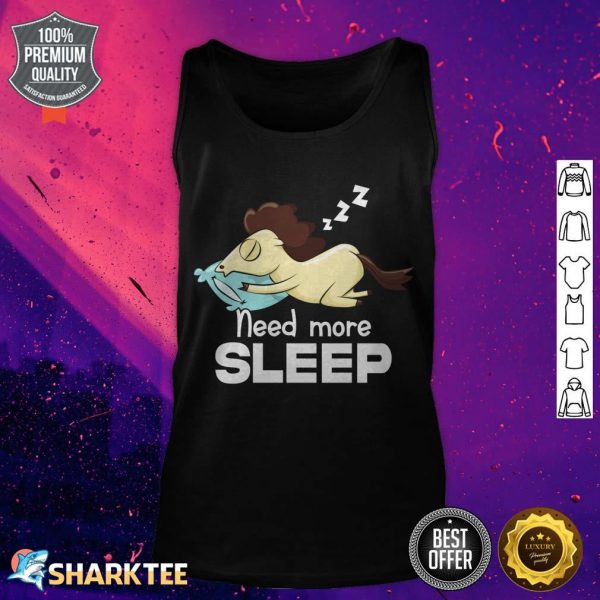 Need More Sleep Funny Horse Napping Equestrian Lazy Bedtime tank top