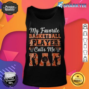 Funny My Favorite Basketball Player Call Me Dad Father's Day tank top