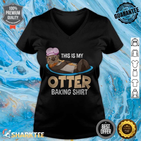 Funny Baking Confectioner Pastry Chef Baker I Otter Baking v-neck