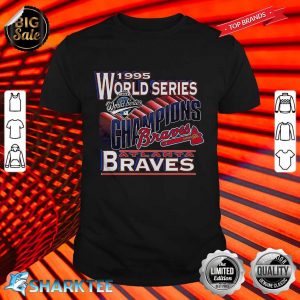 1995 Atlanta Braves World Series Champions Shirt