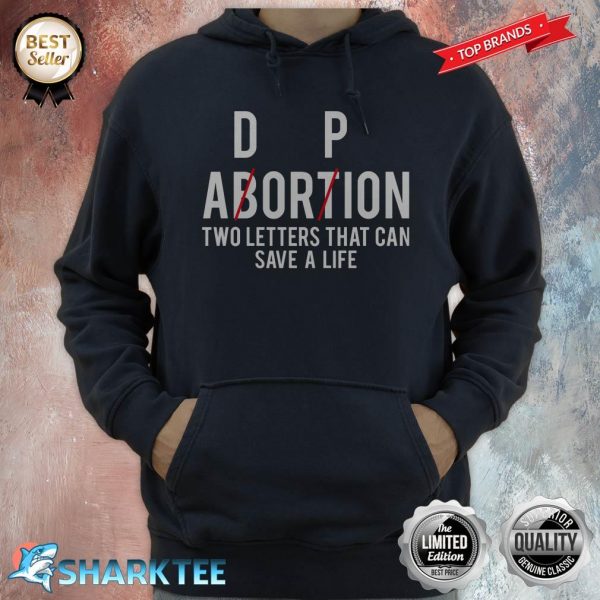 Adorpion Not Abortion Two Letters That Can Save A Life Essentia Hoodie